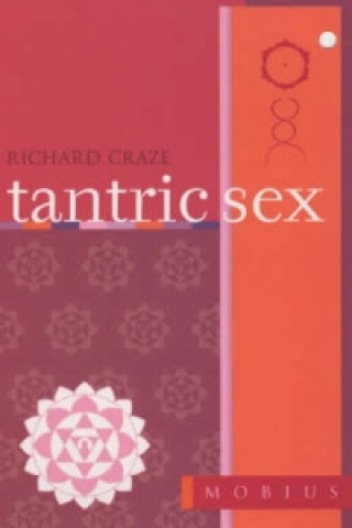 Buch Mobius Guide to Tantric Sex Richard Craze