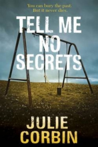 Книга Tell Me No Secrets Julie Corbin