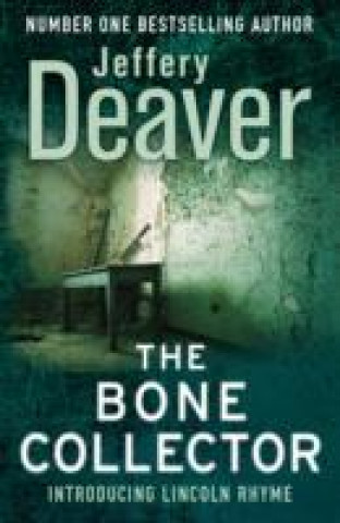 Kniha Bone Collector Jeffery Deaver