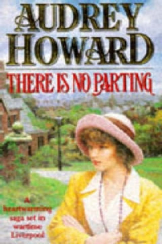 Książka There is No Parting Audrey Howard