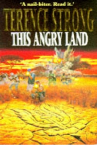 Könyv This Angry Land Terence Strong