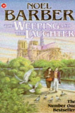 Carte Weeping and the Laughter Noel Barber