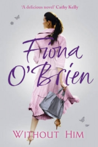 Knjiga Without Him Fiona O'Brien