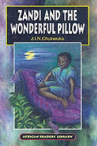 Kniha Zandi and the Wonderful Pillow J.I.N. Chukwuka