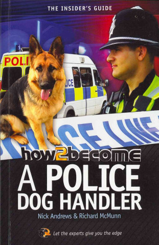 Carte How to Become A Police Dog Handler Nick Andrews