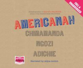 Аудио Americanah Chimamanda Ngozi Adichie