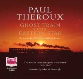 Audio Ghost Train to the Eastern Star Paul Theroux