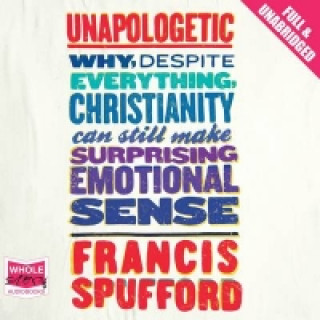 Audio Unapologetic Francis Spufford
