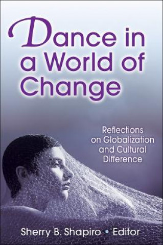 Kniha Dance in a World of Change Sherry B. Shapiro