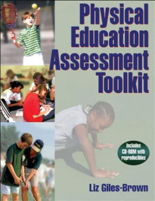 Kniha Physical Education Assessment Toolkit Elizabeth Giles-Brown
