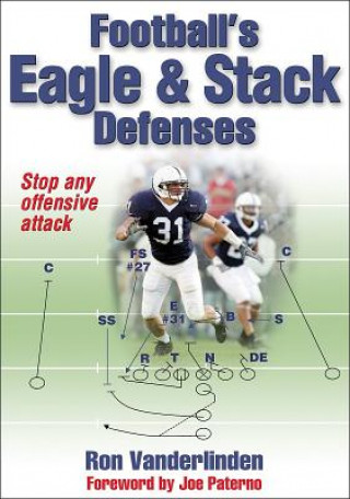 Knjiga Football's Eagle and Stack Defenses Ronald Vanderlinden