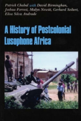 Livre History of Postcolonial Lusophone Africa 