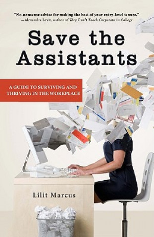 Kniha Save the Assistants Lilit Marcus