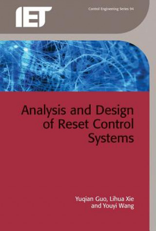 Книга Analysis and Design of Reset Control Systems Youyi Wang