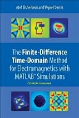 Книга Finite-Difference Time-Domain Method for Electromagnetics with MATLAB (R) Simulations ELSHERBENI