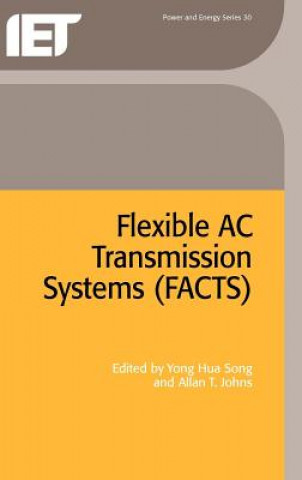 Knjiga Flexible AC Transmission Systems (FACTS) Yong Hua Song