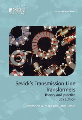 Kniha Sevick's Transmission Line Transformers Jerry Sevick