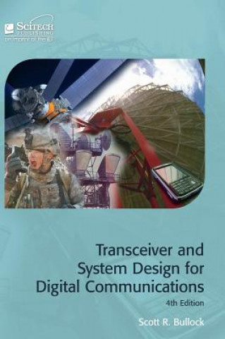 Książka Transceiver and System Design for Digital Communications Scott R. Bullock