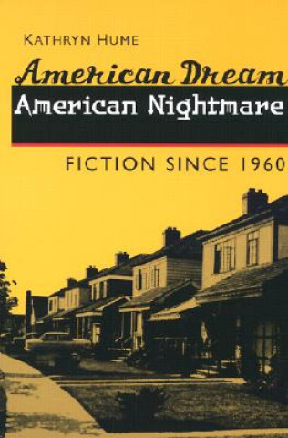 Carte American Dream, American Nightmare Kathryn Hume