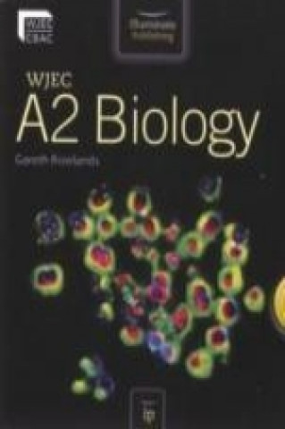 Книга WJEC A2 Biology Gareth Rowlands