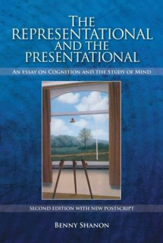 Kniha Representational and the Presentational Benny Shanon