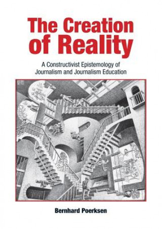 Könyv Creation of Reality Bernhard Poerksen