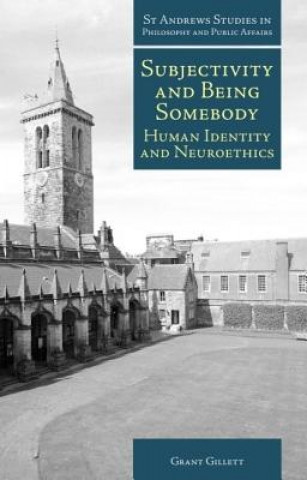 Buch Subjectivity and Being Somebody Grant R. Gillett