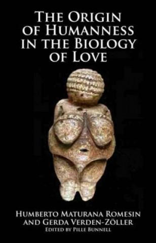 Kniha Origin of Humanness in the Biology of Love Gerda Verden-Zoller