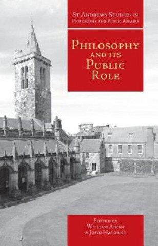 Kniha Philosophy and Its Public Role John Haldane