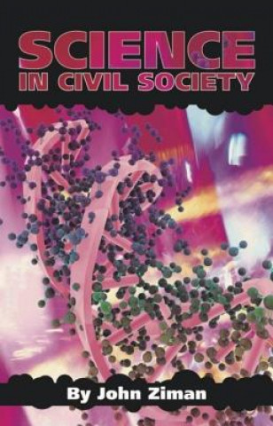 Книга Science in Civil Society John Ziman