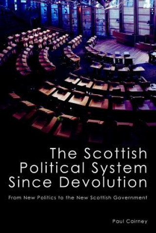 Kniha Scottish Political System Since Devolution Paul Cairney