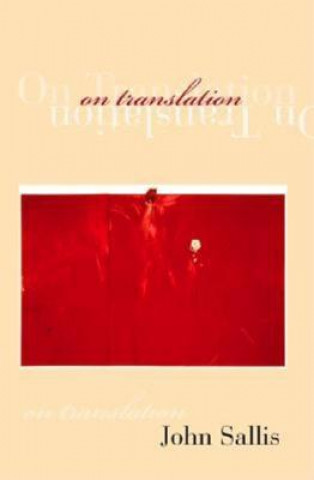 Kniha On Translation John Sallis