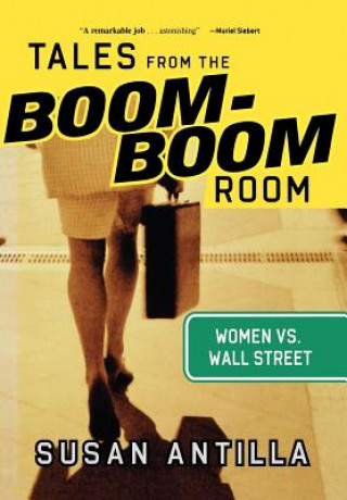 Knjiga Tales from the Boom-Boom Room Susan Antilla