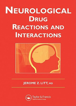 Carte Neurological Drug Reactions and Interactions Jerome Z. Litt