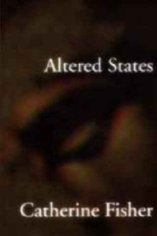 Book Altered States Catherine Fisher