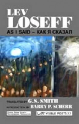 Kniha As I Said Lev Loseff
