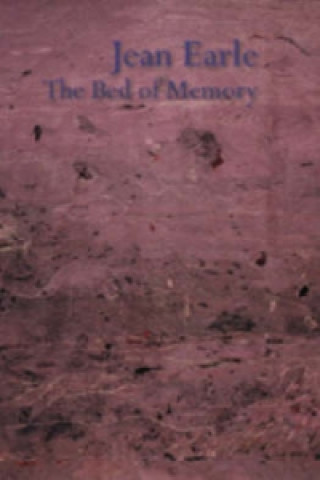 Kniha Bed of Memory Jean Earle