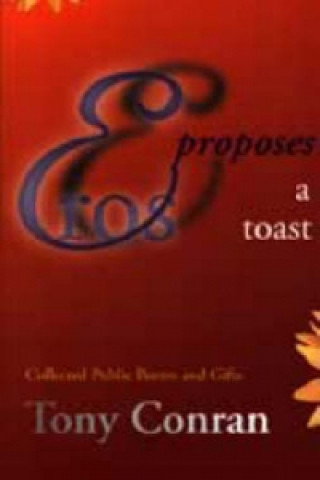 Kniha Eros Proposes a Toast Anthony Conran