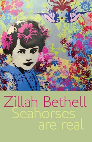 Kniha Seahorses are Real Zillah Bethell