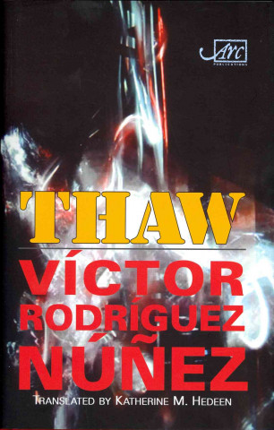 Könyv Thaw Victor Rodriguez Nunez