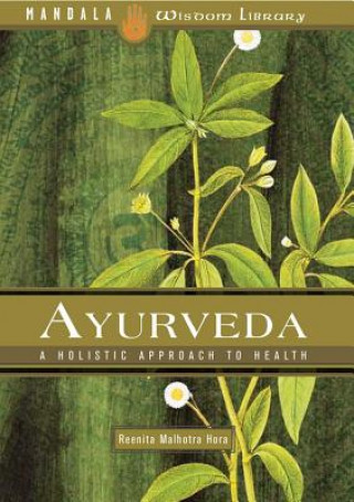 Könyv Ayurveda Reeita Malholtra