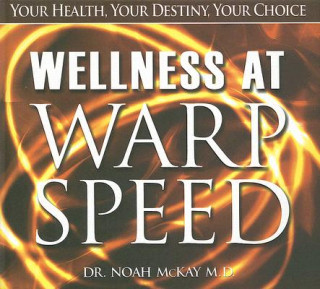 Kniha Wellness at Warp Speed Noah McKay