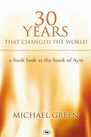 Książka 30 Years That Changed the World Michael Green