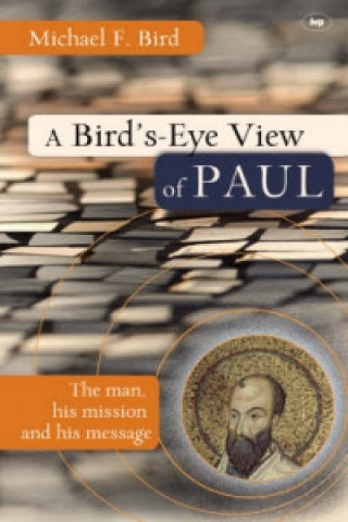 Könyv Bird's eye view of Paul Michael F. Bird