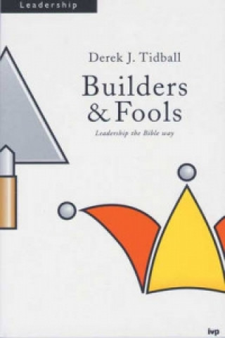 Könyv Builders and Fools Derek Tidball