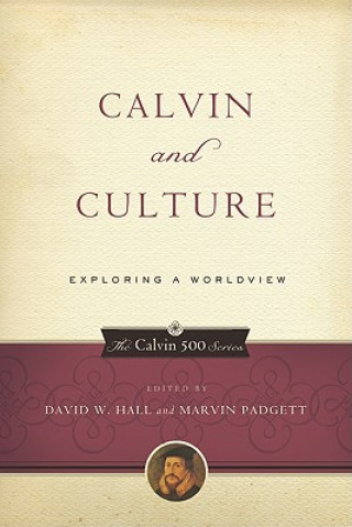 Carte Calvin And Culture DAVID W. HALL