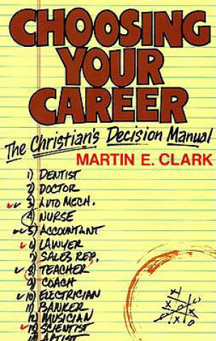 Könyv Choosing Your Career Martin E. Clark