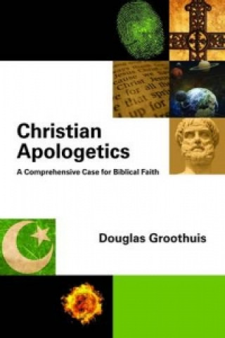 Kniha Christian Apologetics Douglas Groothuis