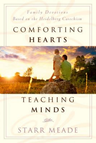 Kniha Comforting Hearts, Teaching Minds STARR MEADE