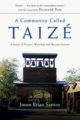 Kniha Community Called Taize Jason Brian Santos